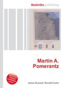Martin A. Pomerantz