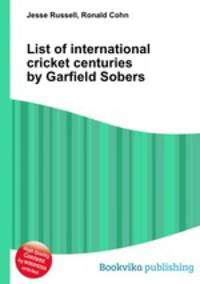 List of international cricket centuries by Garfield Sobers