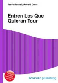Entren Los Que Quieran Tour
