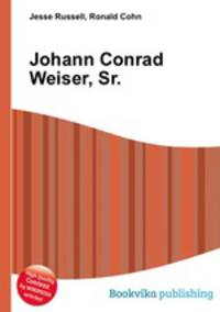 Johann Conrad Weiser, Sr.