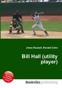 Bill Hall (utility player)