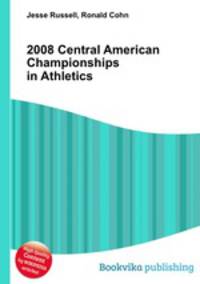 2008 Central American Championships in Athletics