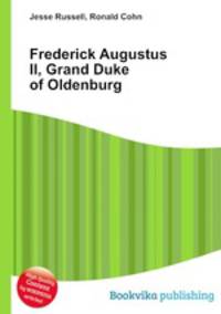 Frederick Augustus II, Grand Duke of Oldenburg