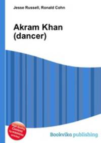 Akram Khan (dancer)