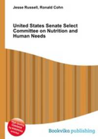 United States Senate Select Committee on Nutrition and Human Needs