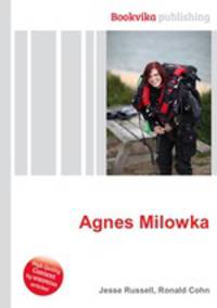 Agnes Milowka