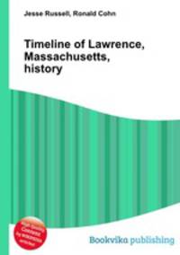 Timeline of Lawrence, Massachusetts, history