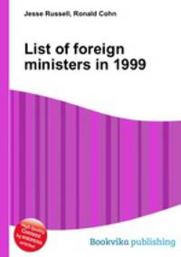List of foreign ministers in 1999