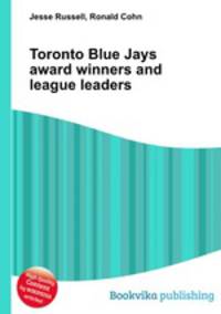 Toronto Blue Jays award winners and league leaders