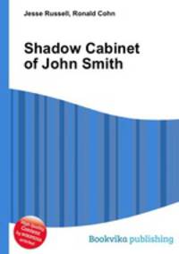 Shadow Cabinet of John Smith