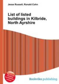 List of listed buildings in Kilbride, North Ayrshire