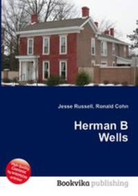 Herman B Wells