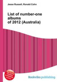 List of number-one albums of 2012 (Australia)