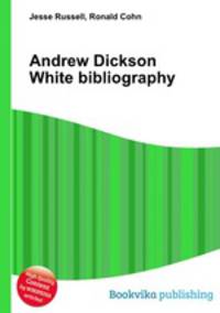 Andrew Dickson White bibliography