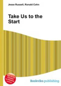 Take Us to the Start