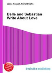 Belle and Sebastian Write About Love