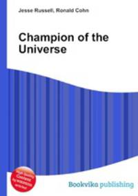 Champion of the Universe