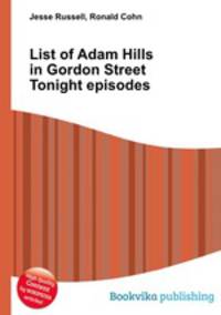 List of Adam Hills in Gordon Street Tonight episodes