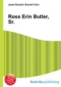 Ross Erin Butler, Sr.