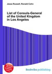 List of Consuls-General of the United Kingdom in Los Angeles