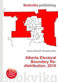 Alberta Electoral Boundary Re-distribution, 2010