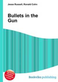 Bullets in the Gun