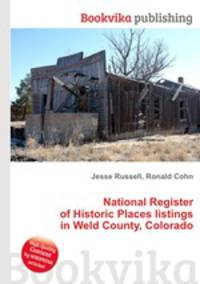 National Register of Historic Places listings in Weld County, Colorado