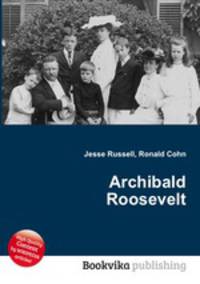 Archibald Roosevelt