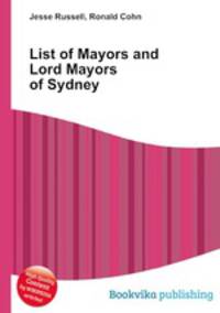 List of Mayors and Lord Mayors of Sydney