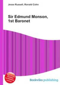 Sir Edmund Monson, 1st Baronet