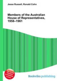 Members of the Australian House of Representatives, 1958–1961