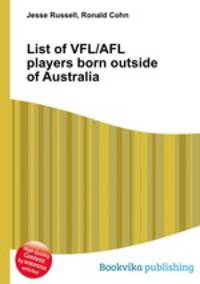 List of VFL/AFL players born outside of Australia