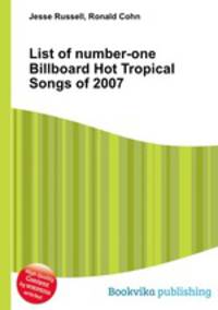 List of number-one Billboard Hot Tropical Songs of 2007