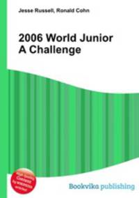 2006 World Junior A Challenge