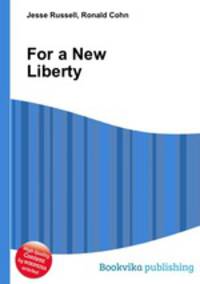 For a New Liberty