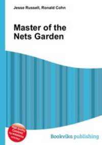 Master of the Nets Garden