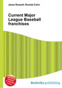 Current Major League Baseball franchises