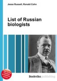 List of Russian biologists