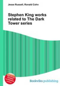 Stephen King works related to The Dark Tower series