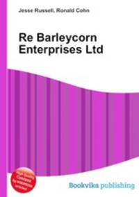 Re Barleycorn Enterprises Ltd