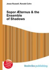 Sopor ?ternus & the Ensemble of Shadows