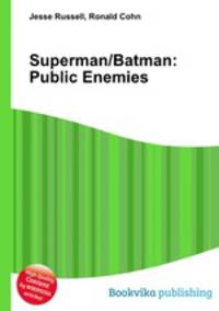 Superman/Batman: Public Enemies
