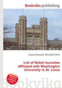 List of Nobel laureates affiliated with Washington University in St. Louis