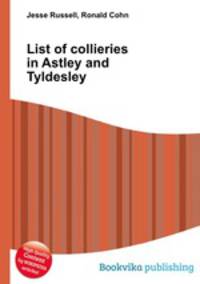 List of collieries in Astley and Tyldesley