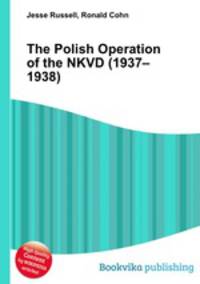 The Polish Operation of the NKVD (1937–1938)