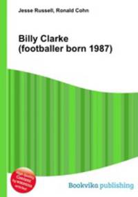 Billy Clarke (footballer born 1987)