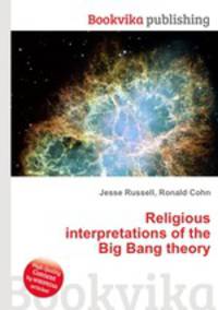 Religious interpretations of the Big Bang theory