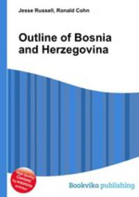Outline of Bosnia and Herzegovina