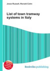 List of town tramway systems in Italy