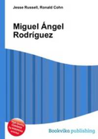 Miguel Angel Rodriguez